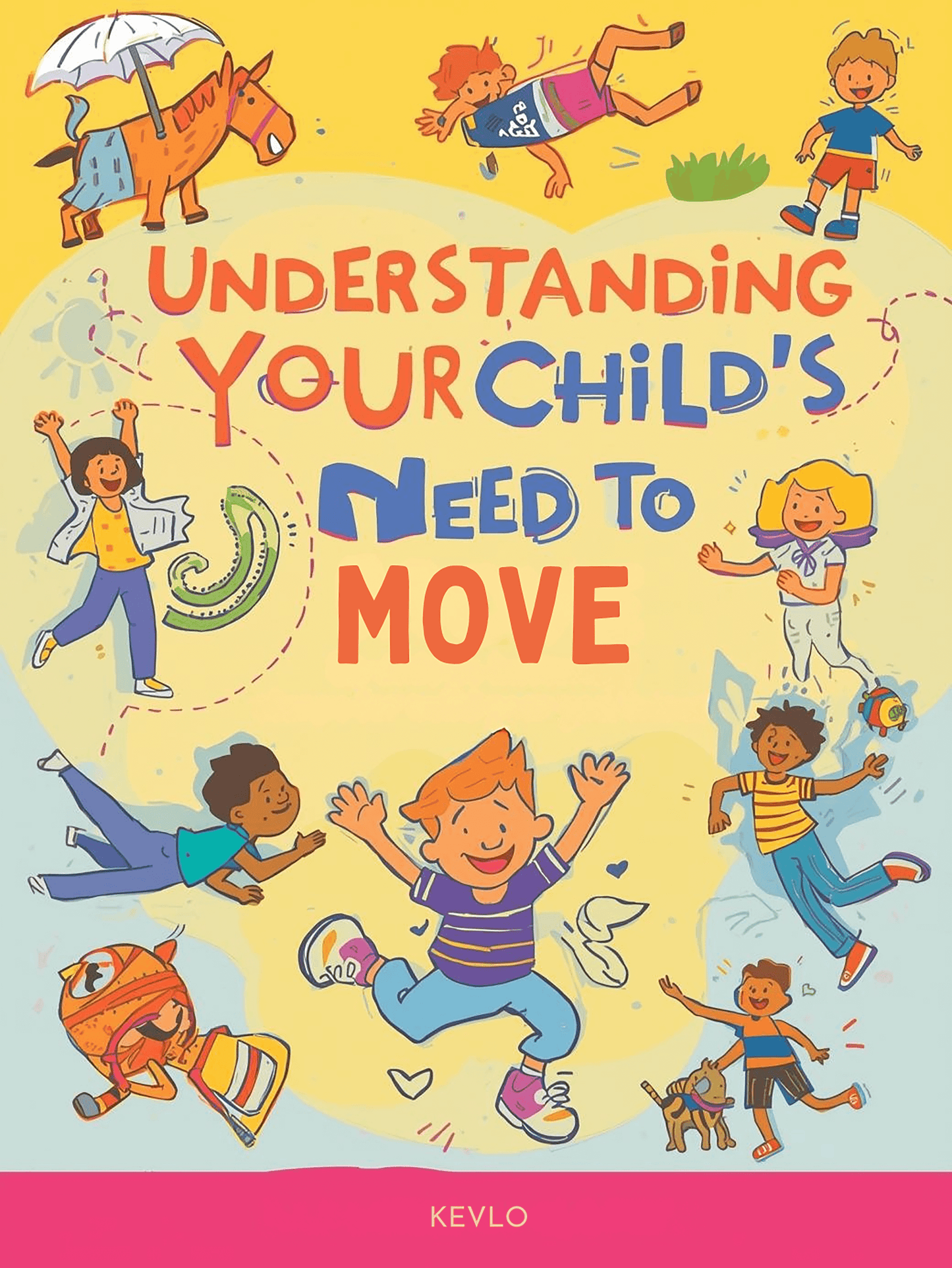 Understanding Your Child's Need to Move